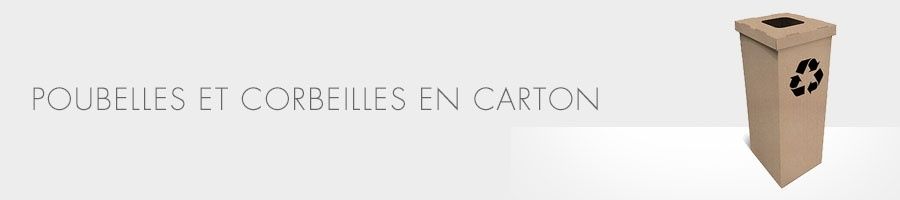 Poubelle et corbeille en carton