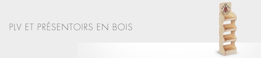 PLV et présentoir en bois